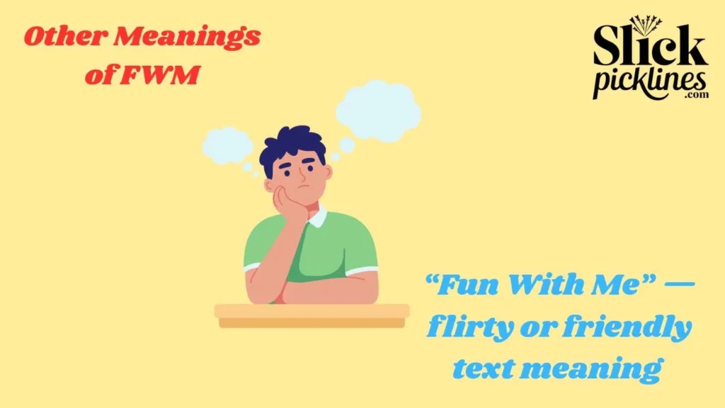 Other Meanings of FWM