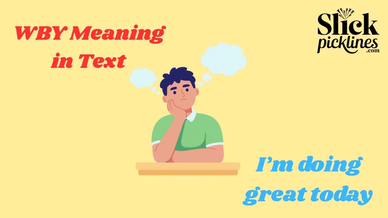 WBY Meaning in Text