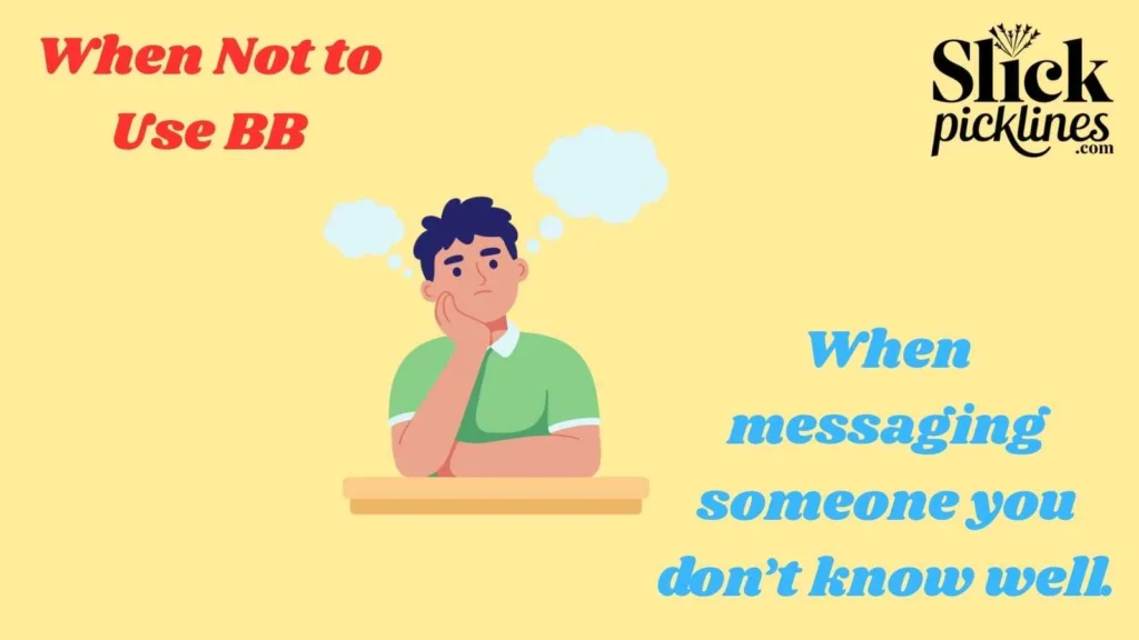 When Not to Use BB