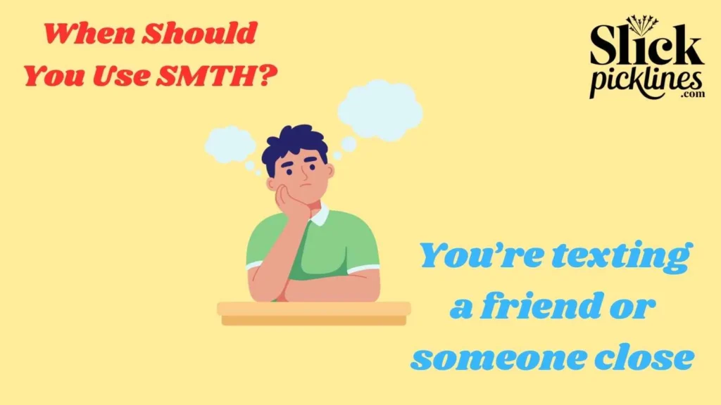 When Should You Use SMTH?