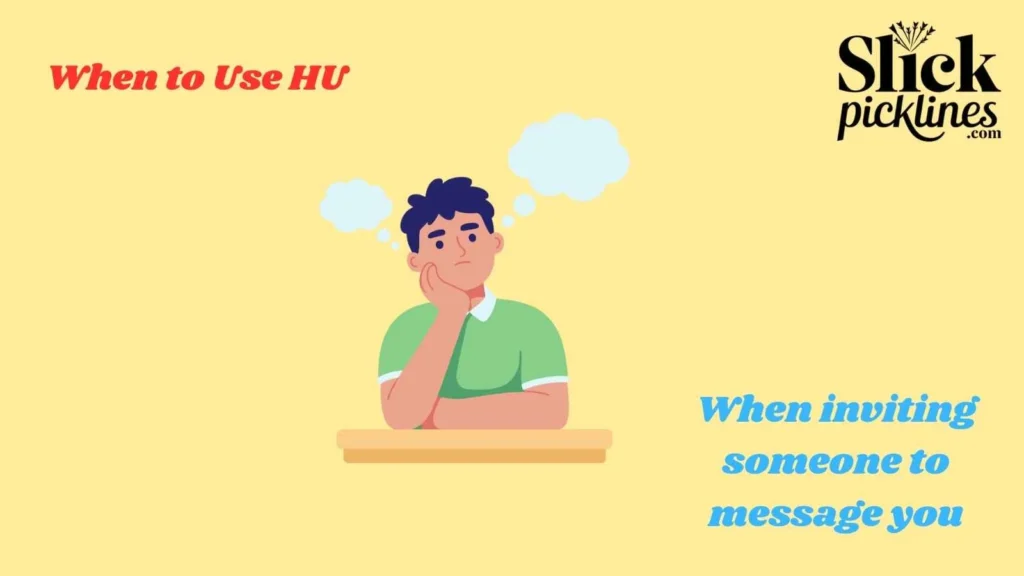 When to Use HU