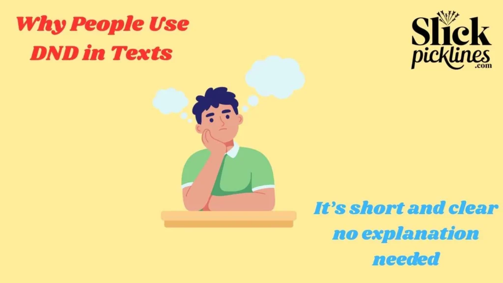 Why People Use DND in Texts