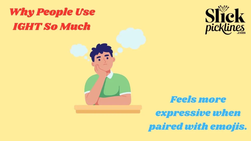 Why People Use IGHT So Much