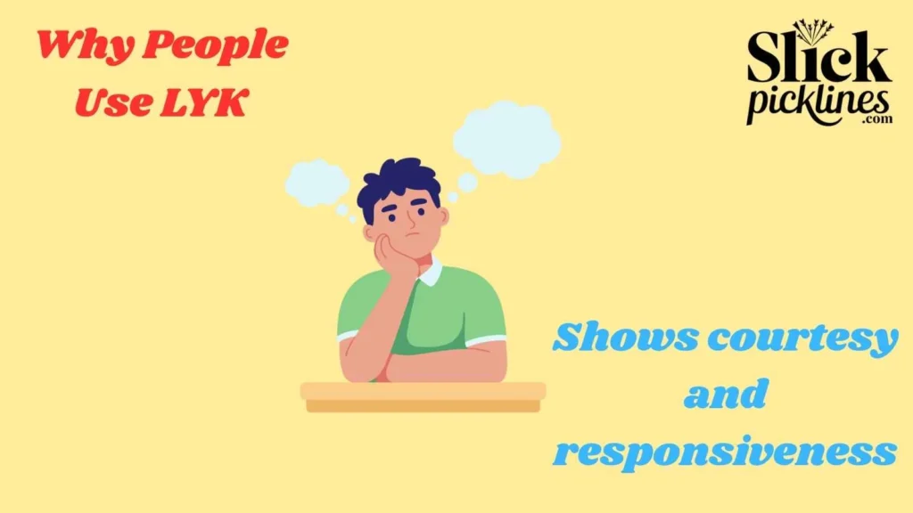 Why People Use LYK