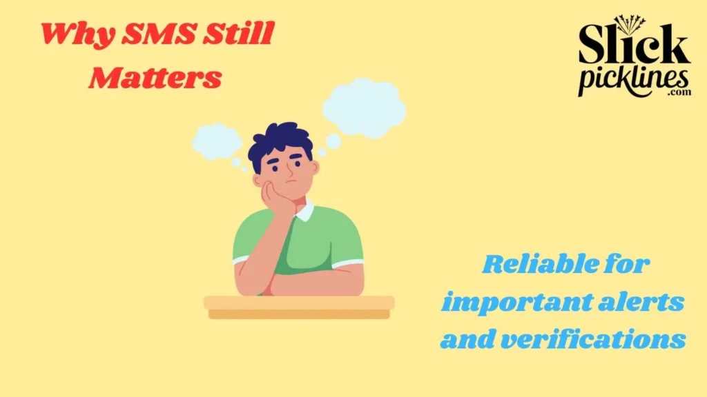 Why SMS Still Matters