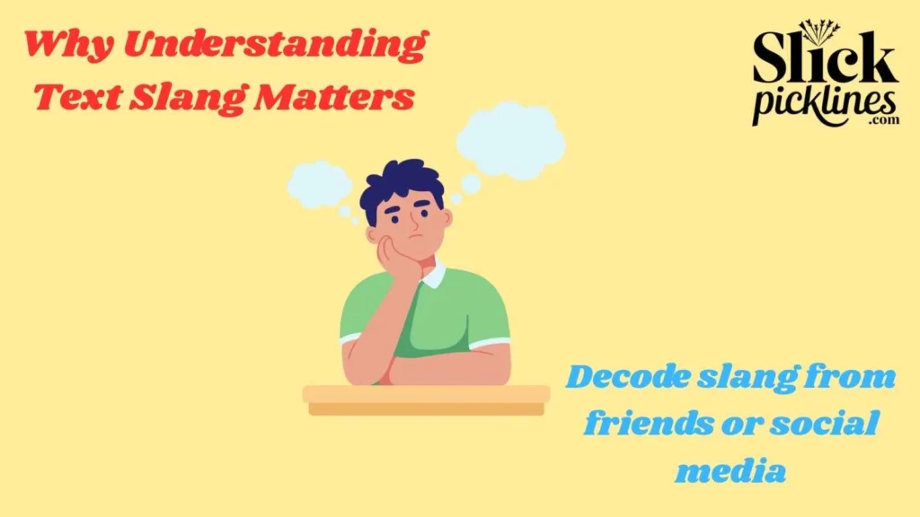 Why Understanding Text Slang Matters