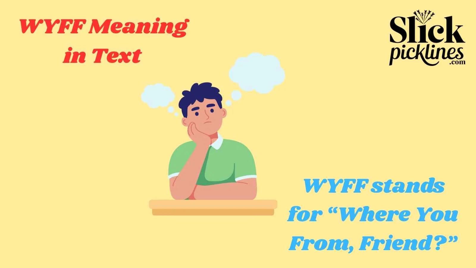 WYFF Meaning in Text
