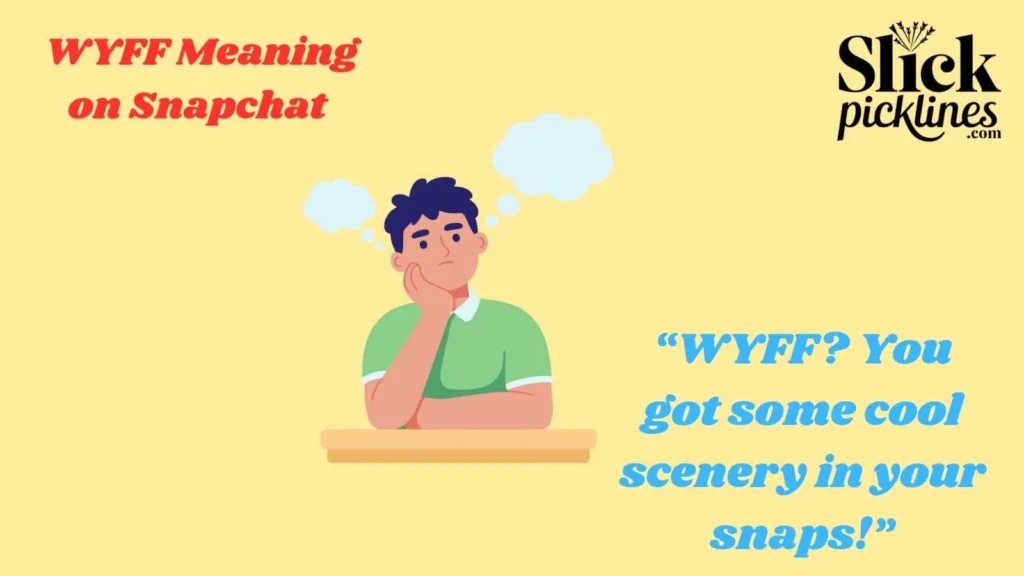 WYFF Meaning on Snapchat 
