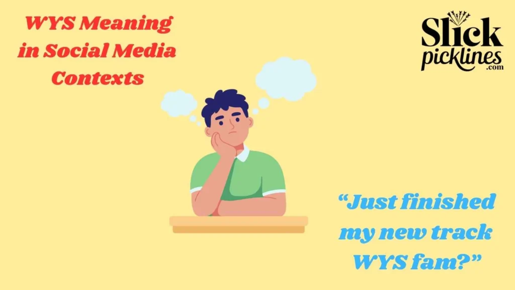 WYS Meaning in Social Media Contexts