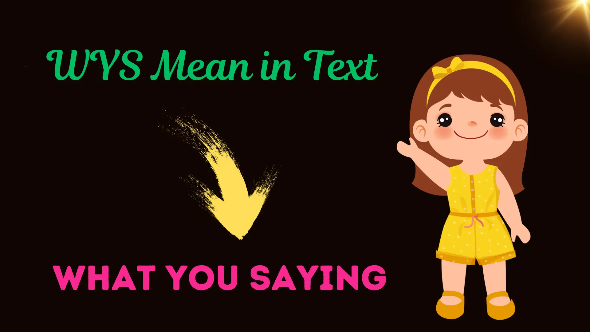 WYS Meaning in Text