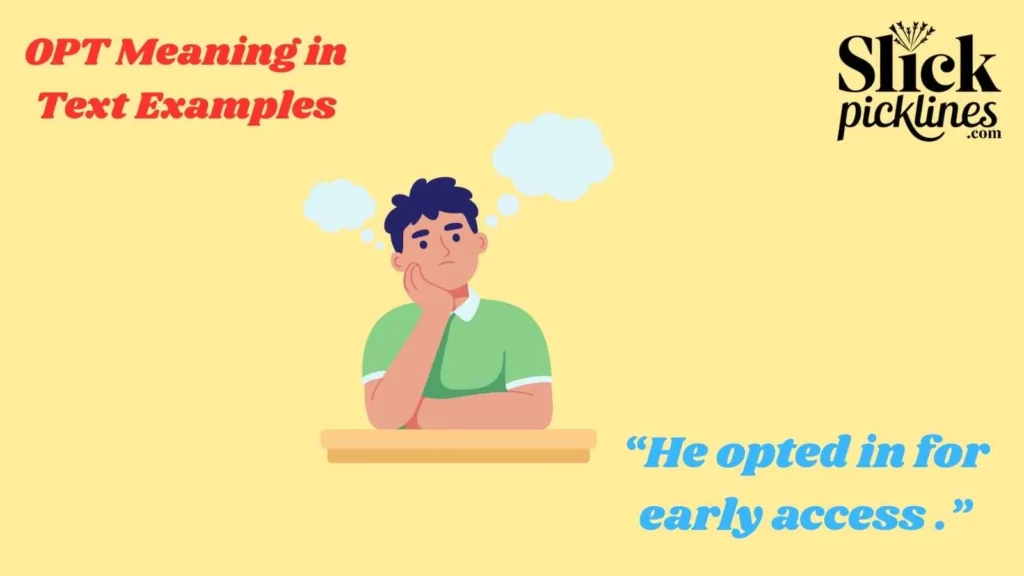 OPT Meaning in Text Examples