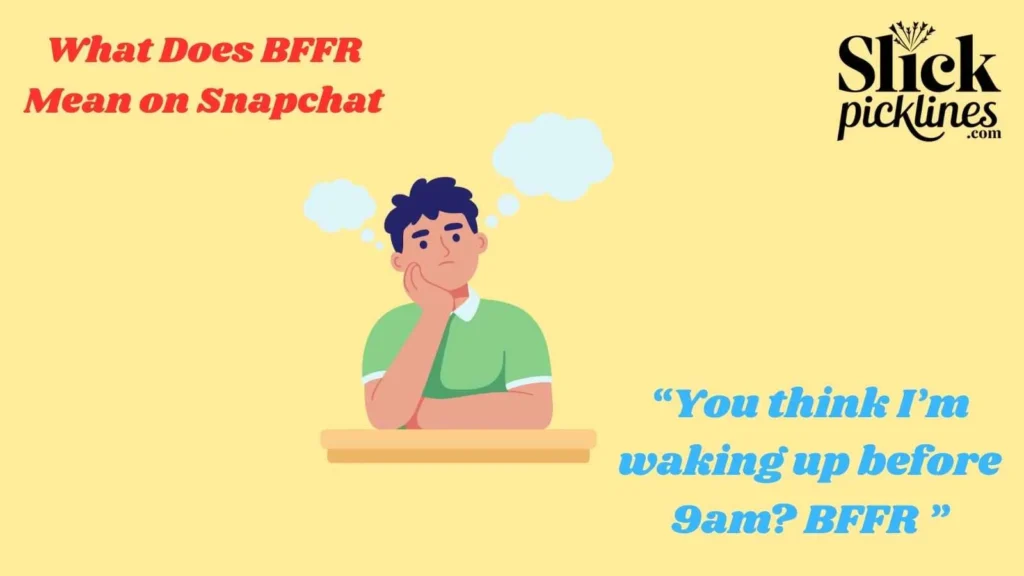 What Does BFFR Mean on Snapchat