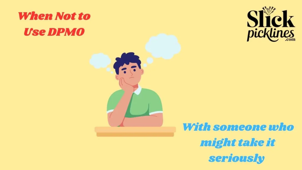 When Not to Use DPMO