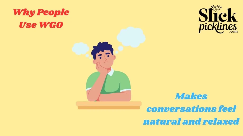 Why People Use WGO